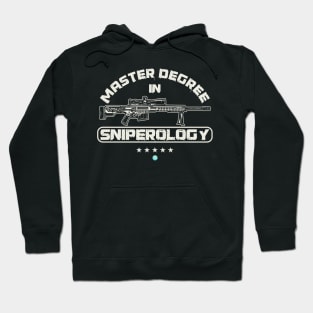 Master Degree in Sniperology - Sniper Gift Hoodie